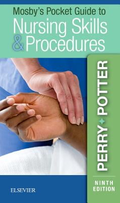 Mosbys Pocket Guide to Nursing Skills and Procedures - E-Book (Nursing Pocket Guides)